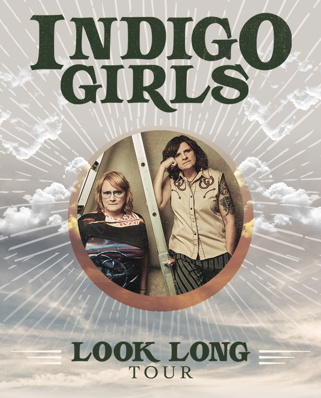 POSTPONED - 
Indigo Girls May 22