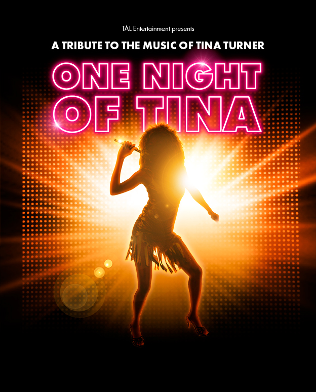One Night Of Tina: A Tina Turner Tribute Show  Nov 30