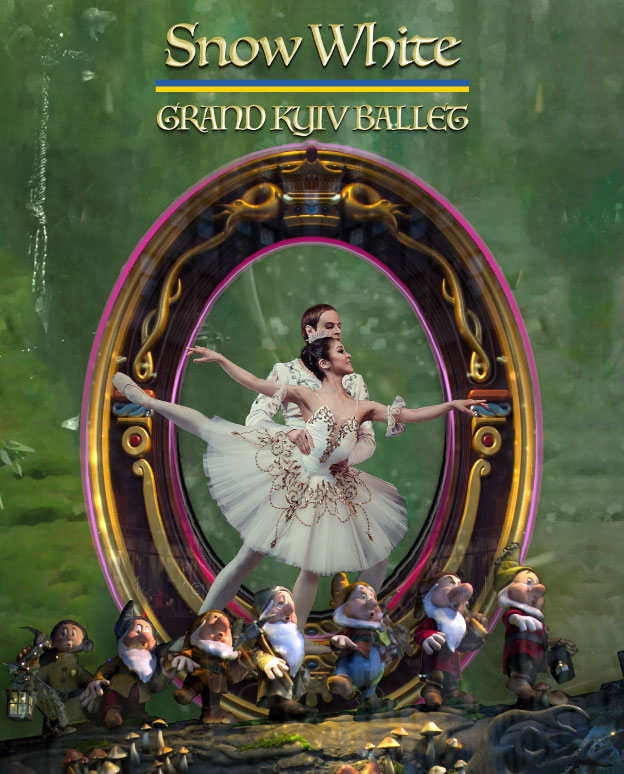 Snow White by Grand Kyiv Ballet Oct 13