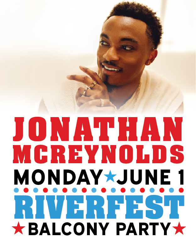 Jonathan McReynolds -- Riverfest Balcony Party Jun 1