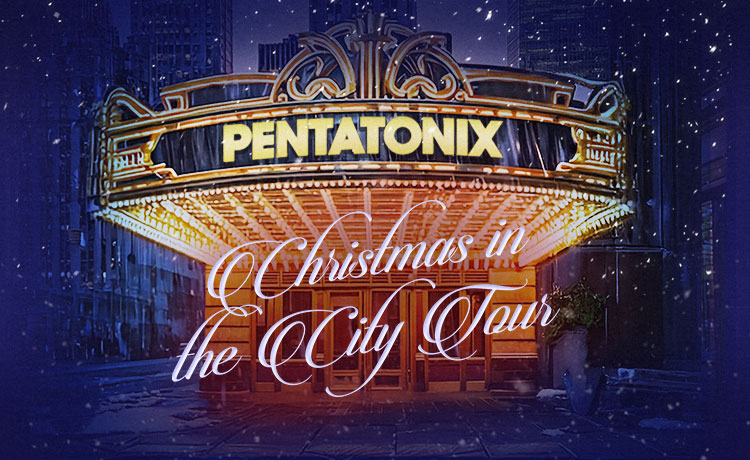 Pentatonix Nov 16
