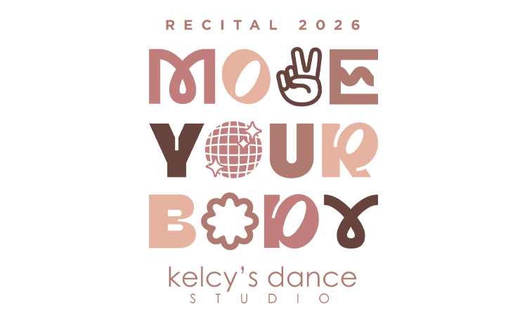 Move Your Body-- Kelcy's Dance Studio Recital 2026 May 6-7